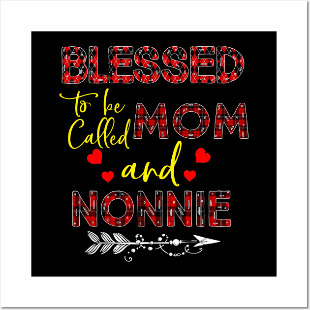 Blessed To be called Mom and nonnie Wall Art by Barnard